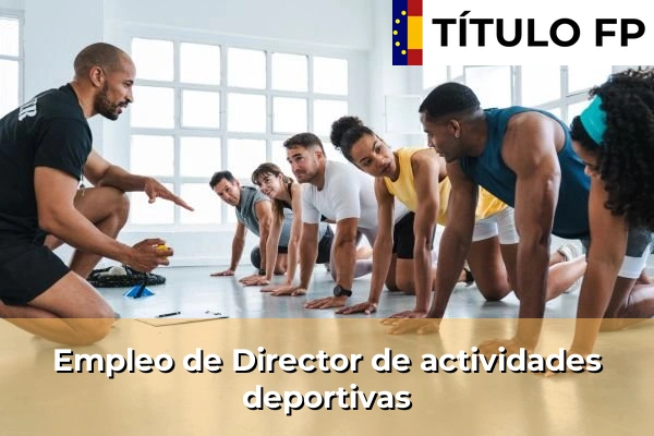 Empleo de Director de actividades deportivas