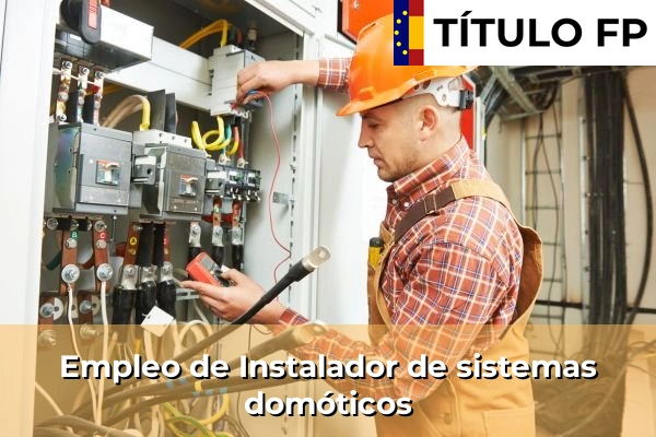 Empleo de Instalador de sistemas domóticos