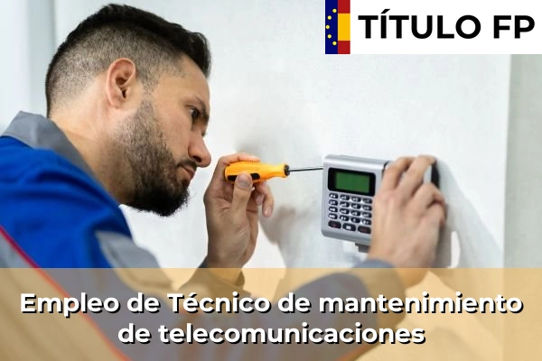 Empleo de Técnico de mantenimiento de telecomunicaciones