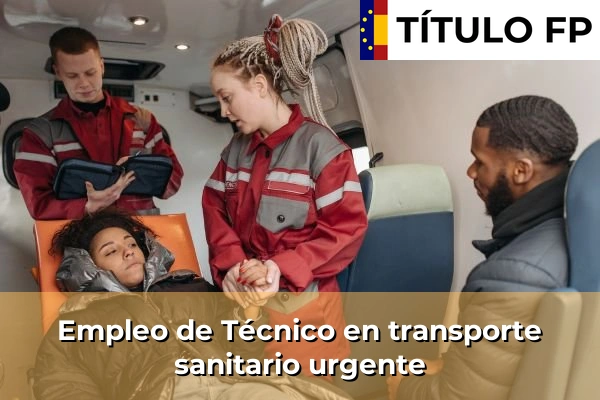 Empleo de Técnico en transporte sanitario urgente