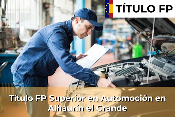 Título FP Superior en Automoción en Alhaurín el Grande