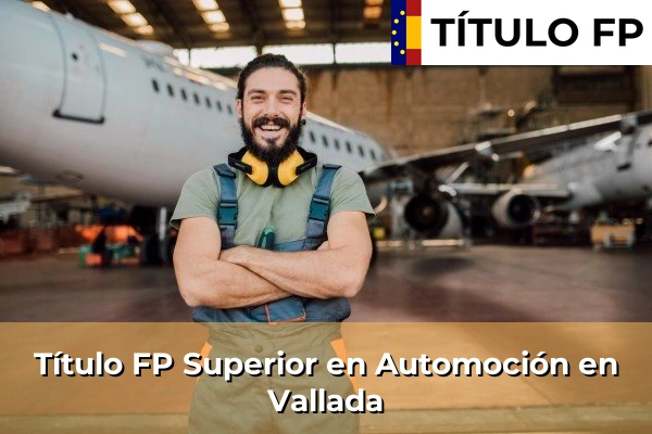 Título FP Superior en Automoción en Vallada
