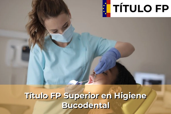 Título FP en Guipúzcoa 35 Título FP Higiene Bucodental